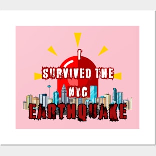 I Survived The Nyc Earthquake Posters and Art